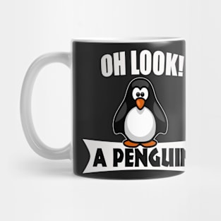 Cool Penguin Gifts - Oh Look, A Penguin Mug